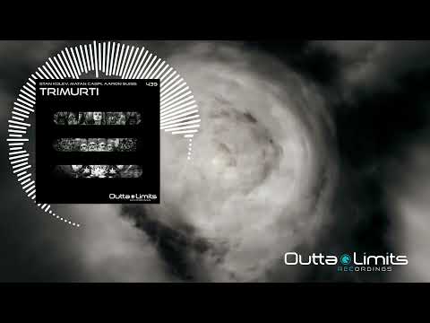 Stan Kolev, Matan Caspi, Aaron Suiss - Trimurti (Original Mix) [Outta Limits]