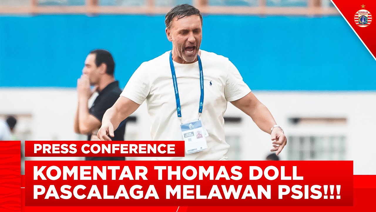 Thomas Doll Komentari Hasil Laga PSIS Hingga Pemanggilan Tim Nasional | Press Conference