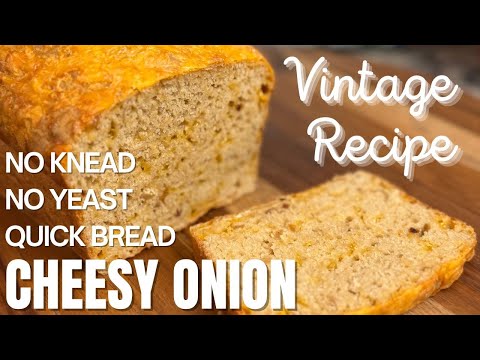 Vintage 5 Ingredient Cheese & Onion Soup Bread | No Knead, No Yeast Quick Bread Recipe 1960s
