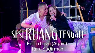 Download lagu Sesi Ruang Tengah: Fell in Love (Again) with Rara Sudirman mp3