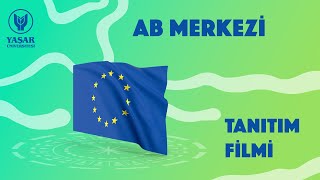 AB Merkezi Tanıtım Filmi | Yaşar Üniversitesi