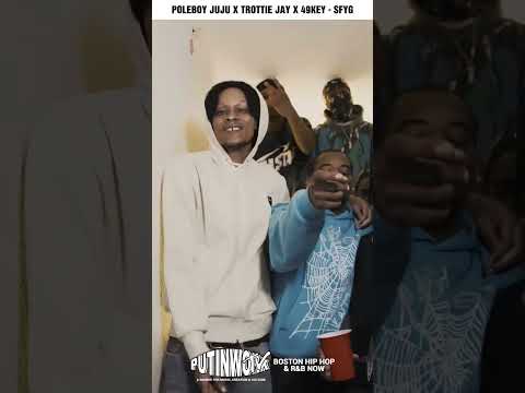 Now Playing: SFYG - Poleboy Juju x Trottie Jay x 49Key