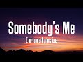 Enrique Iglesias - Somebody's Me (Lyrics)