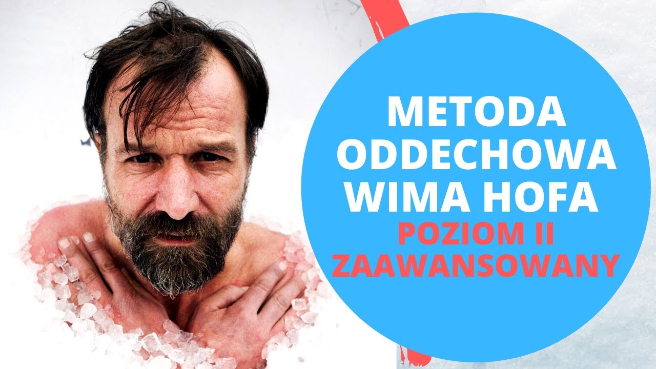 Metoda oddechowa Wima Hofa dla ZAAWANSOWANYCH (Poziom II)