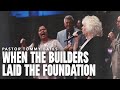When The Builders Laid The Foundation Pastor Tommy Bates 5 4 25 PM