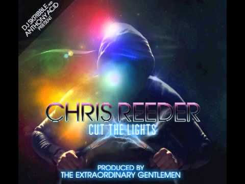Chris Reeder - Cut The Lights - The Extraordinary Gentlemen