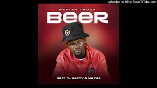 Download lagu Master Chuza Feat DJ Bazzy & Mr Des - Beer mp3