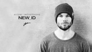 Axtone Smörgåsbord: NEW_ID