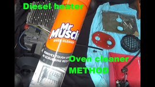 DIESEL Heater Cleaning! OVEN CLEANER method