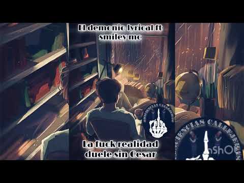 El demonio lyrical ft smiley mc la fuck realidad duele sin cesar🤕💔 (2021) Rap SV