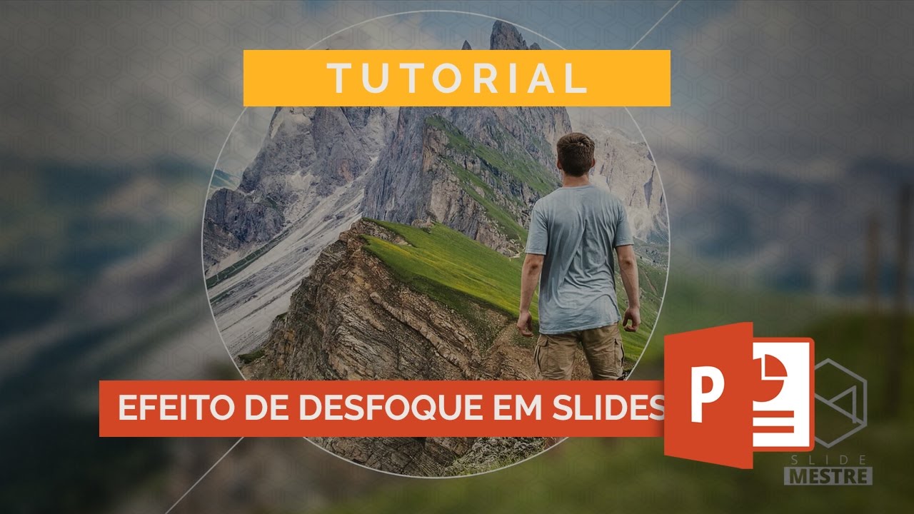 Como fazer efeito de Desfoque no PowerPoint