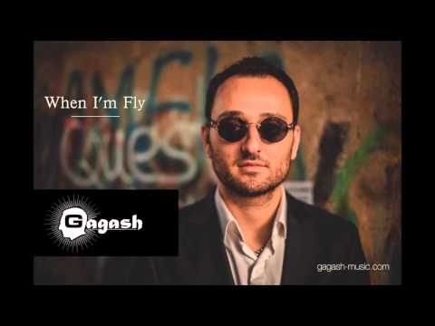 GaGash "When I'M Fly"