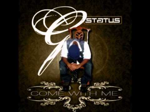 G-Status - Come With Me