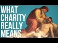 What Charity Really Means