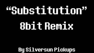 Substitution 8Bit Remix [Silversun Pickups]