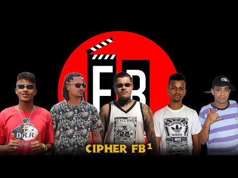 MC Max, MC Wendy, MC Igão JN, MC RDL e MC Flavinho FL - CIPHER FB #1