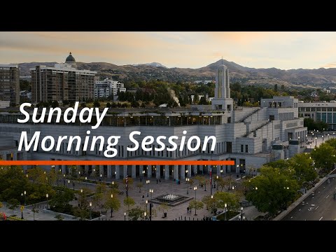 Sunday Morning Session | October 2025 General Conference