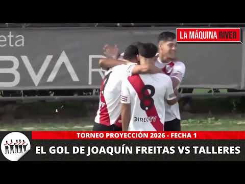 ⚽️ RESERVE: JOAQUÍN FREITAS' GOAL vs TALLERES | 2026 Projection Tournament (Matchday 1)