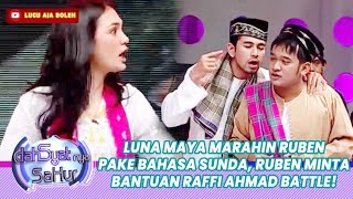 Download lagu LUNA MAYA MARAHIN RUBEN PAKE BAHASA SUNDA, RUBEN MINTA BANTUAN RAFFI AHMAD - DAHSYATNYA SAHUR mp3
