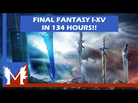 Final Fantasy I-XV In 134 Hours!!! (Part 1)