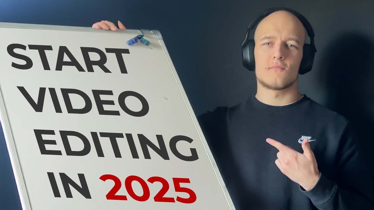 How to actually start video editing as a beginner in 2025