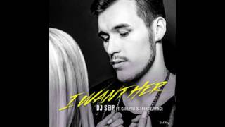 Dj Seip Feat Carlprit &amp; Freysh Prince - I Want Her (New Hottest RnBass Music)