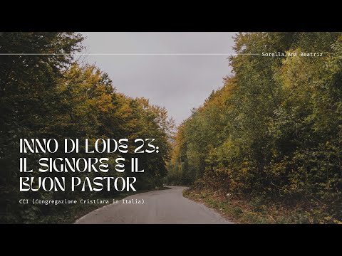 Inno 23: Il Signore è il buon Pastor (CCI)