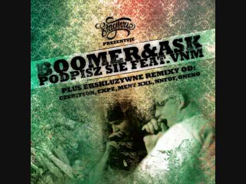 Boomer&Ask feat. VNM - Podpisz się