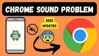 How to fix no sound in google chrome | Chrome sound not working Android Phone 2022