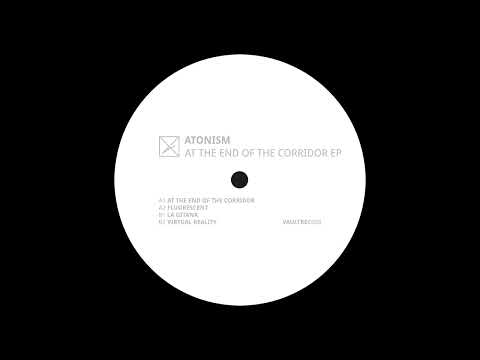 Atonism — At The End Of The Corridor [VAULTREC008]