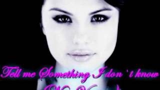 Selena Gomez &amp; The Scene- Tell Me Something I Dont Know (New Version) (FULL HQ)