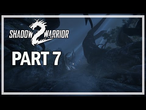 Shadow Warrior 2 Let's Play Part 7 MONSTER TEA PARTY - Gameplay Walkthrough