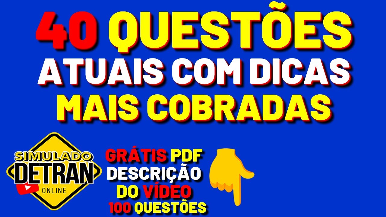 SIMULADO DETRAN ONLINE│40 QUESTÕES ATUAIS COMENTADAS COM DICAS ESPECIAIS