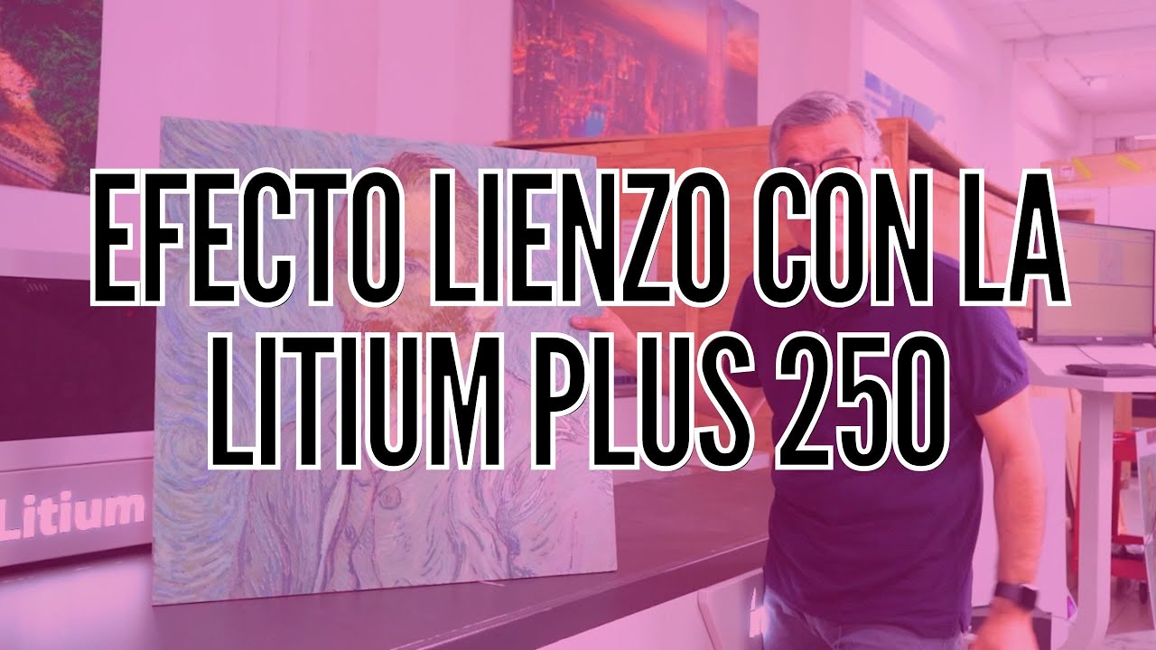 EFECTO LIENZO CON LA LITIUM HS PLUS 250