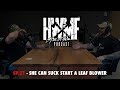 #21 - SHE CAN SUCK START A LEAF BLOWER | HWMF Podcast