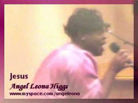Angel Leona Higgs - Jesus