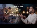 Hamzah Khan | Ramazan Assalam | Ramadan Special 2024!