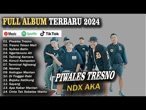 NDX AKA  PIWALES TRESNO  FULL ALBUM 2024