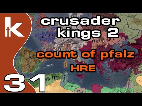 Crusader Kings 2 Count of Pfalz - Ep 31 | Let's Play Ck2 in the Holy Roman Empire