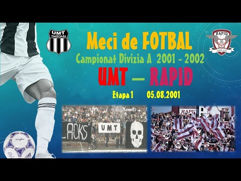 UMT - RAPID  0-3 (0-1) Campionat Divizia A  2001-2002  REPRIZA 2 -  05.08.2001
