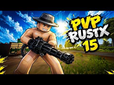 PVP RUSTX 15! ГОРЯЧИЕ ПИРОЖКИ !