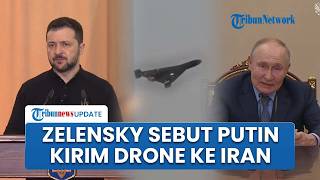 Putin Disebut Kirim Drone Shahed Bantu Iran Gempur AS-Israel, Zelensky: Drone Itu Sangat Mengerikan