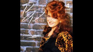 Bonnie Raitt - Have A Heart