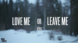 Kerli - Love Me Or Leave Me (Official Lyric Video)