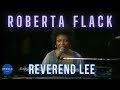 Roberta Flack - Reverend Lee