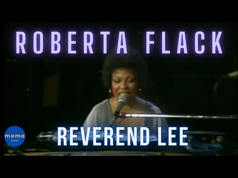 Roberta Flack - Reverend Lee