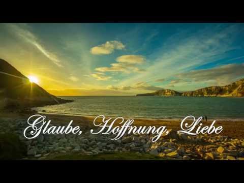 download lagu mp3 mp4 Glaube Hoffnung Liebe, download lagu Glaube Hoffnung Liebe gratis, unduh video klip Glaube Hoffnung Liebe