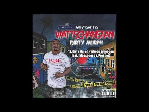 12. Dirty Murph - Whoop Whoooop feat. (Moesogoso & Prosper)