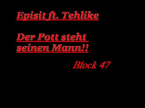 Episit ft Tehlike - Der Pott steht seinen Mann