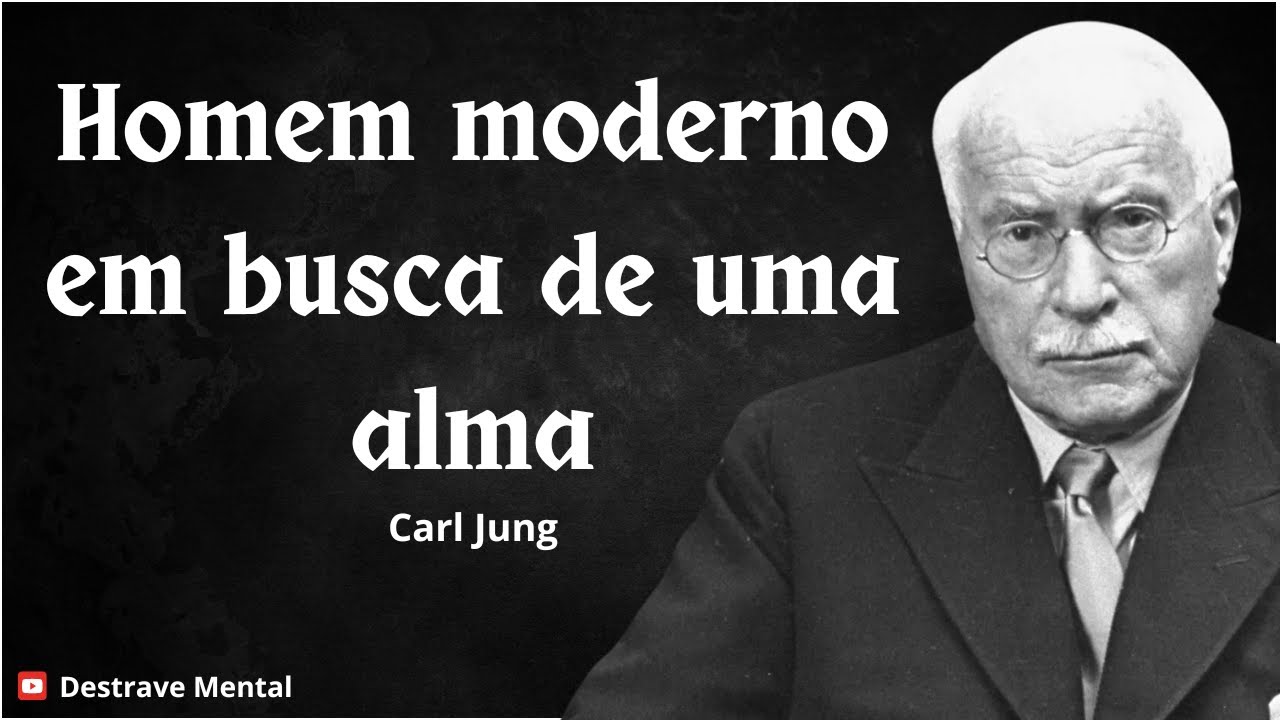 Homem moderno em busca de uma alma - Carl Jung